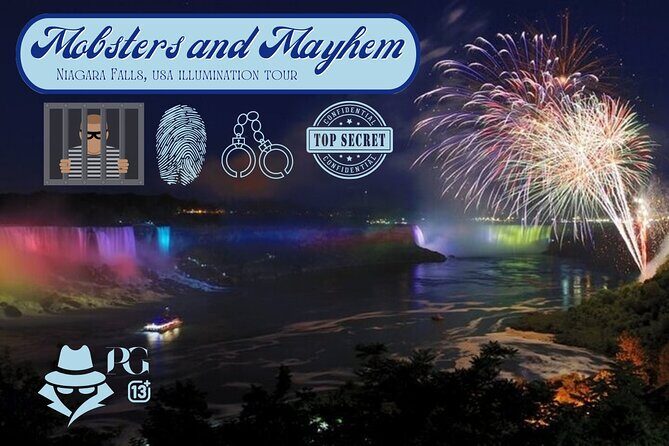 The Mobsters and Mayhem Tour - Niagara Falls at Night, Guided (and Actually Worth Your Time)